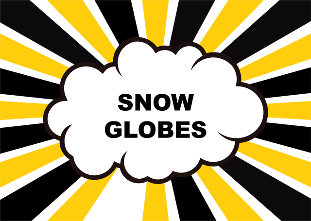 Snow Globes